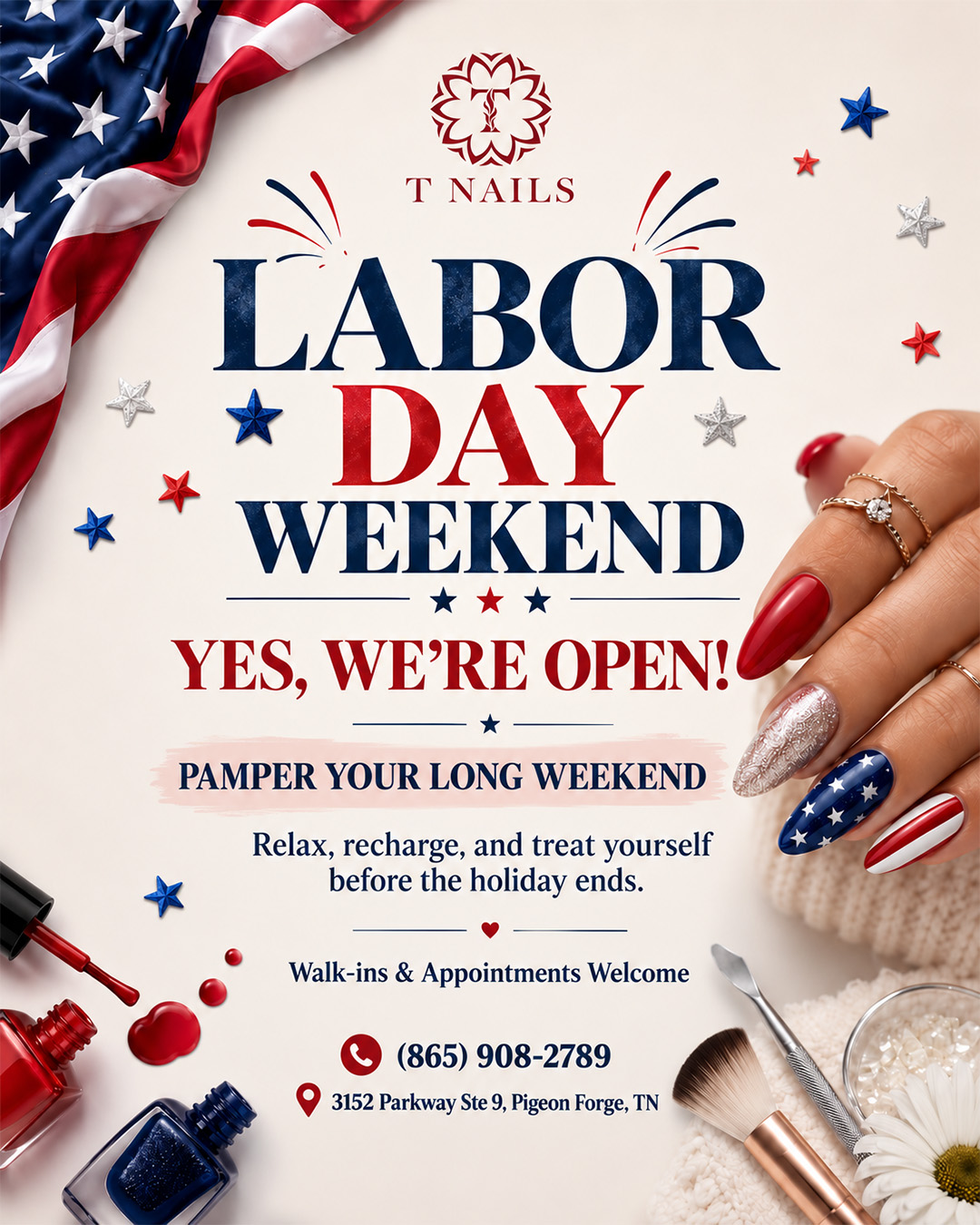 T Nails is open Labor Day weekend. Walk-ins and appointments welcome. Call (865) 908-2789.